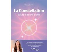 La Constellation des 13 missions d'âme Au-delà de votre famille d’âme, découvrez votre empreinte vibratoire unique - Shiraz Gaieb - Jouvence - broché - Essai