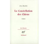 Jean Demelier – La Constellation des Chiens – Roman – Broché – Gallimard