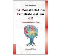 Eric Laudiere – Constellation familiale est un JE – Essai – broché