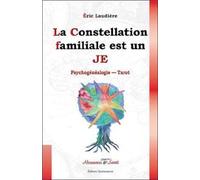 Constellation familiale est un JE - Eric Laudiere - Quintessence Holoconcept - broché - Essai