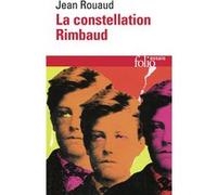 Jean Rouaud – La constellation Rimbaud – Essai – Poche – Gallimard