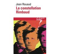 Jean Rouaud – La constellation Rimbaud – Essai – Poche – Gallimard