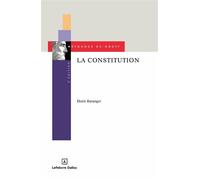 La Constitution. 2e éd. - Sources, interprétations, raisonnements - Denis Baranger - Dalloz - broché - Etude