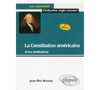 La Constitution américaine et les institutions