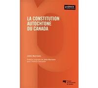 La constitution autochtone du Canada John Borrows (Auteur)
