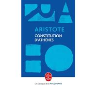 La Constitution d'Athènes - Aristote - Lgf - Poche - Essai