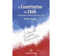 La Constitution de 1946 - Michel Verpeaux - Dalloz - broché - Etude