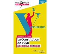 La Constitution de 1958 à l'épreuve du temps - Philippe Blachèr - Documentation Francaise - Poche - Essai