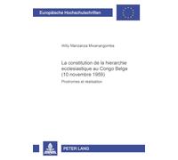 La constitution de la hiérarchie ecclésiastique au Congo Belge (10 novembre 1959): Prodromes et réalisation