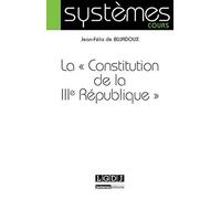 La Constitution de la IIIe République