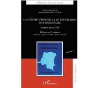 LA CONSTITUTION DE LA IIIème RÉPUBLIQUE DU CONGO-ZAÏRE Isidore Ndaywel È Nziem (Auteur)
