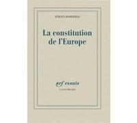 Jürgen Habermas – La constitution de l'Europe – Trad. Christian Bouchindhomme – Broché – Gallimard