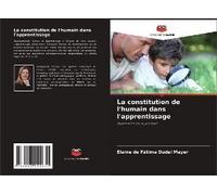 La Constitution De L'humain Dans L'apprentissage