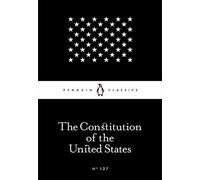 La Constitution des États-Unis (Penguin Little Black Classics)