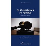 La Constitution En Afrique - Morceaux Choisis