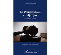 La constitution en Afrique : morceaux choisis - Placide Moudoudou - L'harmattan - broché - Essai