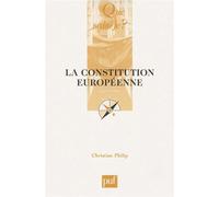 La Constitution européenne - Christian Philip - Que Sais-Je - Poche - Etude