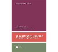 La Constitution italienne Perspectives depuis la france - Eleonora Bottini - Societe Legislation Comparee - broché - Etude