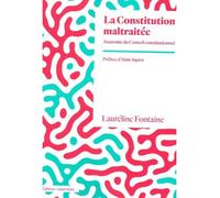 La Constitution maltraitée Anatomie du conseil institutionnel - Lauréline Fontaine - Amsterdam Eds - broché - Essai