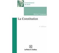 La constitution Michel Verpeaux (Auteur)