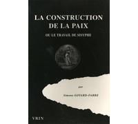 La construction de la paix, ou le travail de Sisyphe