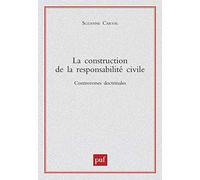 La Construction de la responsabilité civile