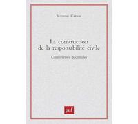 La Construction de la responsabilité civile