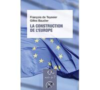 La Construction de l'Europe: Culture, espace, puissance