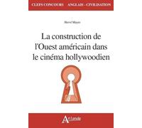 La construction de l'ouest américain dans le cinéma hollywoodien