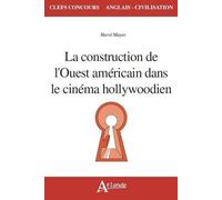 La construction de l'ouest américain dans le cinéma hollywoodien