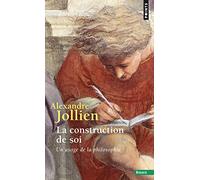 La construction de soi : Un usage de la philosophie