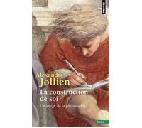 La Construction de soi Un usage de la philosophie - Alexandre Jollien - Points - Poche - Essai