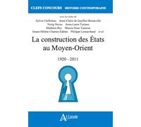 La construction des États au Moyen-Orient: (1920-2011)