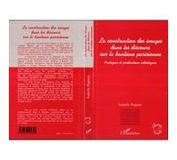 Isabelle Papieau – La construction des images dans les discours sur la banlieue – Livre