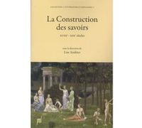 La Construction des savoirs Lise Andriès (Editeur général), Lise Andriès (Auteur)