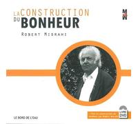 La Construction du Bonheur (+Dvd) +dvd - Robert Misrahi - Le Bord De L'eau Eds - Livre CD - Essai CD