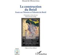 André Héraclio Do Rêgo – La construction du Brésil – Essais sur l'histoire et l'identité du Brésil