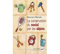 La Construction du social par les objets