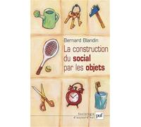 La Construction du social par les objets