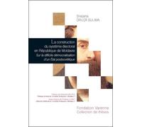 La construction du système électoral en république de moldavie - Snejana Druta-Sulima - Fondation Varenne - broché - Etude