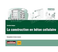 La construction en béton cellulaire: Conception et mise en oeuvre