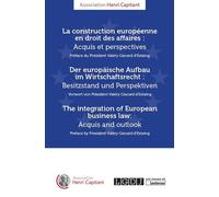 La construction européenne en droit des affaires : acquis et perspectives Acquis et perspectives - Association Henri Capitant - Lgdj - broché - Etude