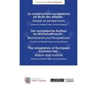 La construction européenne en droit des affaires : acquis et perspectives Association Henri Capitant (Auteur)