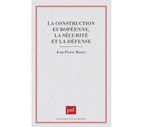 La Construction Européenne, La Sécurité Et La Défense