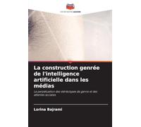 La construction genrée de l'intelligence artificielle dans les médias