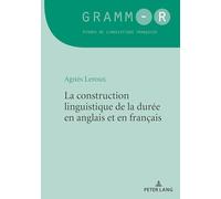 La construction linguistique de la durée en anglais et en français