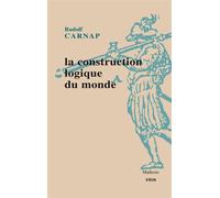 La construction logique du monde - Rudolf Carnap - Vrin - broché - Etude