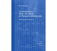 La construction Nom + de + Nom en français contemporain : Essai d'une approche cognitive