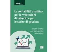 La Contabilità Analitica Per Le Valutazioni Di Bilancio E Per Le Scelte Di Gestione