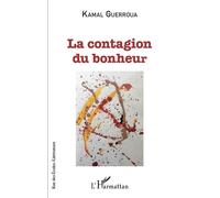 Kamal Guerroua – La contagion du bonheur – Roman – Broché – L'Harmattan
